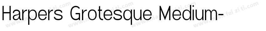 Harpers Grotesque Medium字体转换